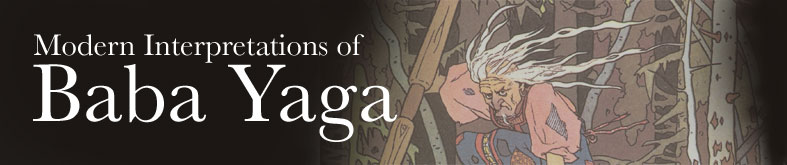 Modern Interpretations of Baba Yaga