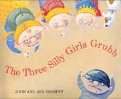 The Three Silly Girls Grubb 