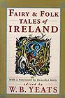Fairy Folk Tales Of Ireland by William Butler Yeats