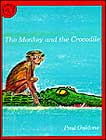 The Monkey and the Crocodile : A Jataka Tale from India by Paul Galdone 