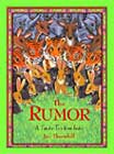 The Rumor: A Jataka Tale from India by Jan Thornhill 