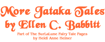More Jataka Tales by Ellen C. Babbitt