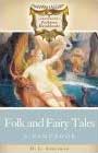 Fairy Tales and Folklore by D. L. Ashliman