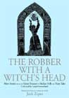 Robber With A Witch's Head by Laura Gonzenbach