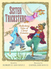 Sister Tricksters by Robert San Souci