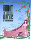 Grimm: The Illustrated Fairy Tales of the Brothers Grimm