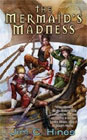 The Mermaid's Madness by Jim C. Hines
