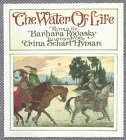 The Water of Life illustrated by Trina Schart Hyman
