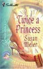 Twice a Princess (2005) by Susan Meier