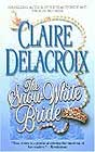 The Snow White Bride by Claire Delacroix 