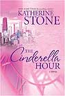 The Cinderella Hour by Katherine Stone 