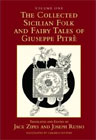 Volume 1: The Collected Sicilian Folk and Fairy Tales of Giuseppe Pitr&egrave; translated by Jack Zipes and Joseph Russo
