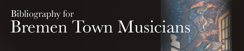 Bibliography for Bremen Town Musicians