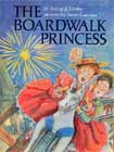 The Boardwalk Princess by Arthur A. Levine