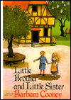 Little Brother and Little Sister by  Barbara Cooney