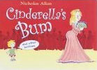 Cinderella's Bum by Nicholas Allan 