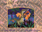 The Gift of the Crocodile by Judy Sierra