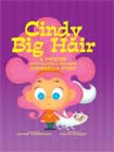 Cindy Big Hair: A Twisted (and Teased & Braided) Cinderella Story by Annie Auerbach