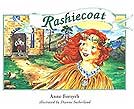 Rashiecoat: The Story of Cinderella in Scots by Anne Forsyth, Dianne Sutherland (Illustrator)