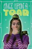 Once Upon a Toad by Heather Vogel Frederick