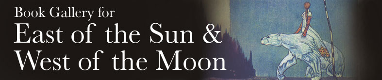 Book Gallery for East of the Sun and West of the Moon