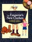 Emperor's New Clothes as told by Vince Gill