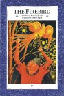 The Firebird : A Traditional Russian Folktale by C. J. Moore