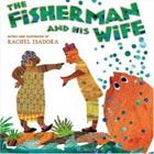The Fisherman and His Wife by Rachel Isadora