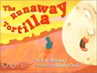 The Runaway Tortilla by Eric Kimmel