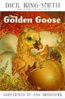 The Golden Goose by Dick King-Smith, Ann Kronheimer (Illustrator)