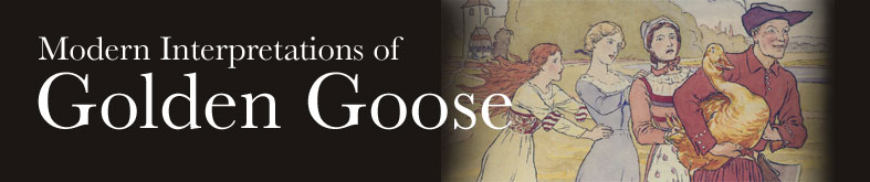 Modern Interpretations of Golden Goose