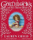 Goldilocks and the Three Bears by Lauren Child