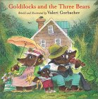 Goldilocks and the Three Bears by Valeri Gorbachev