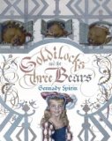 Goldilocks and the Three Bears by Gennady Spirin
