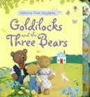 Goldilocks and the Three Bears by Felicity Brooks