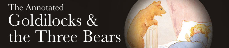 The Annotated Goldilocks and the Three Bears