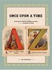 Once Upon a Time: Illustrations from Fairytales, Fables, Primers, Pop-Ups, and Other Children's Books by Amy Weinstein 