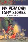 My Very Own Fairy Stories by Johnny Gruelle
