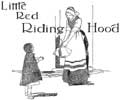 Charles Robinson's Little Red Riding Hood 1