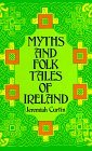 Myths and Folktales of Ireland by Jeremiah Curtin