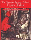 The Illustrated Brothers Grimm Fairy Tales illustrated by Arthur Rackham