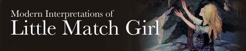 Modern Interpretations of Little Match Girl