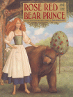 Rose Red and the Bear Prince by Andreasen