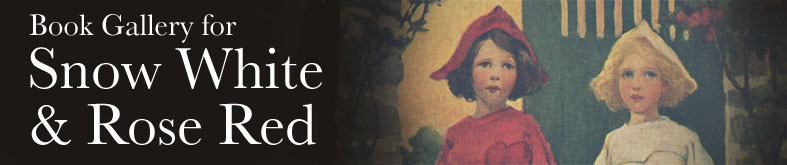 Book Gallery for Snow White and Rose Red