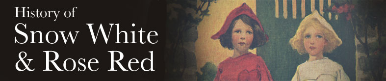 History of Snow White and Rose Red
