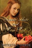 Snow White and Rose Red by Patricia Wrede