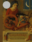 Rumpelstiltskin illustrated by Paul Zelinsky