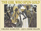 Girl Who Spun Gold by Virginia Hamilton