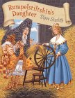 Rumpelstiltskin's Daughter by Diane Stanley