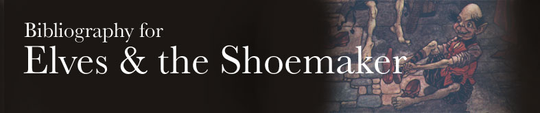 Bibliography for Elves and the Shoemaker